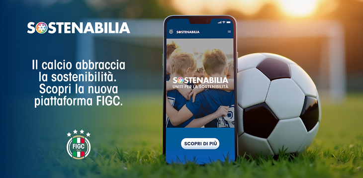 Sostenabilia: nuova piattaforma della FIGC sulla sostenibilità sociale e ambientale